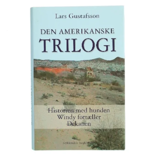Den amerikanske trilogi af Lars Gustafsson (Bog)
