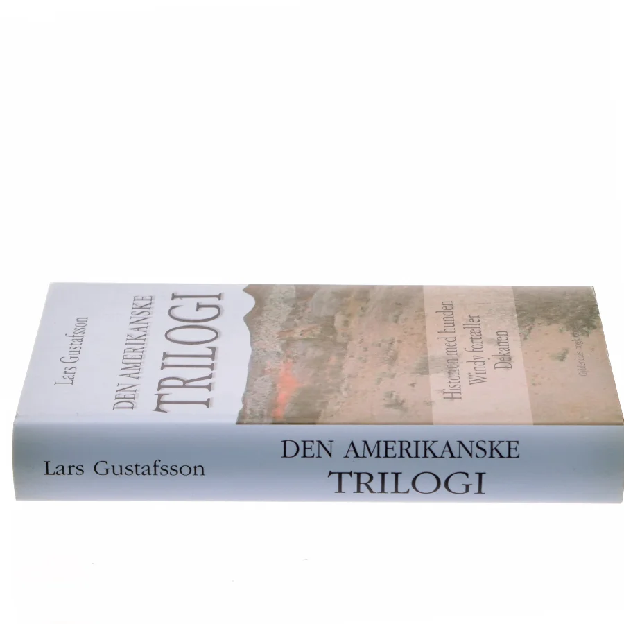 Den amerikanske trilogi af Lars Gustafsson (Bog)