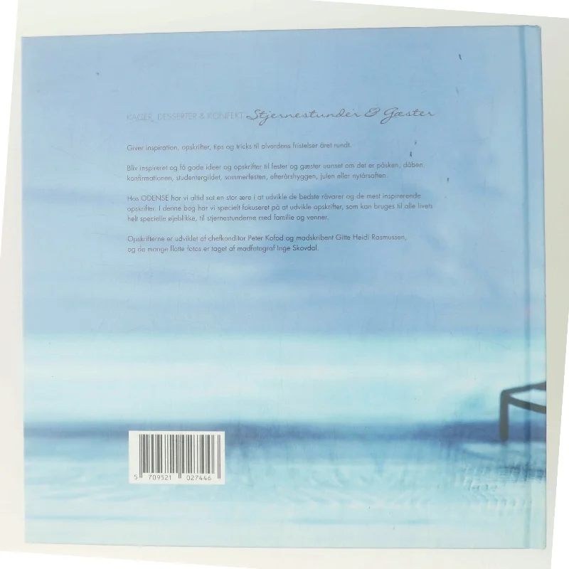 Kager, Desserter & Konfekt: Stjernestunder & Gæster af Inge Skovdal (Bog)