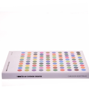100 år av svensk grafik af Karl Haskel (Bog)