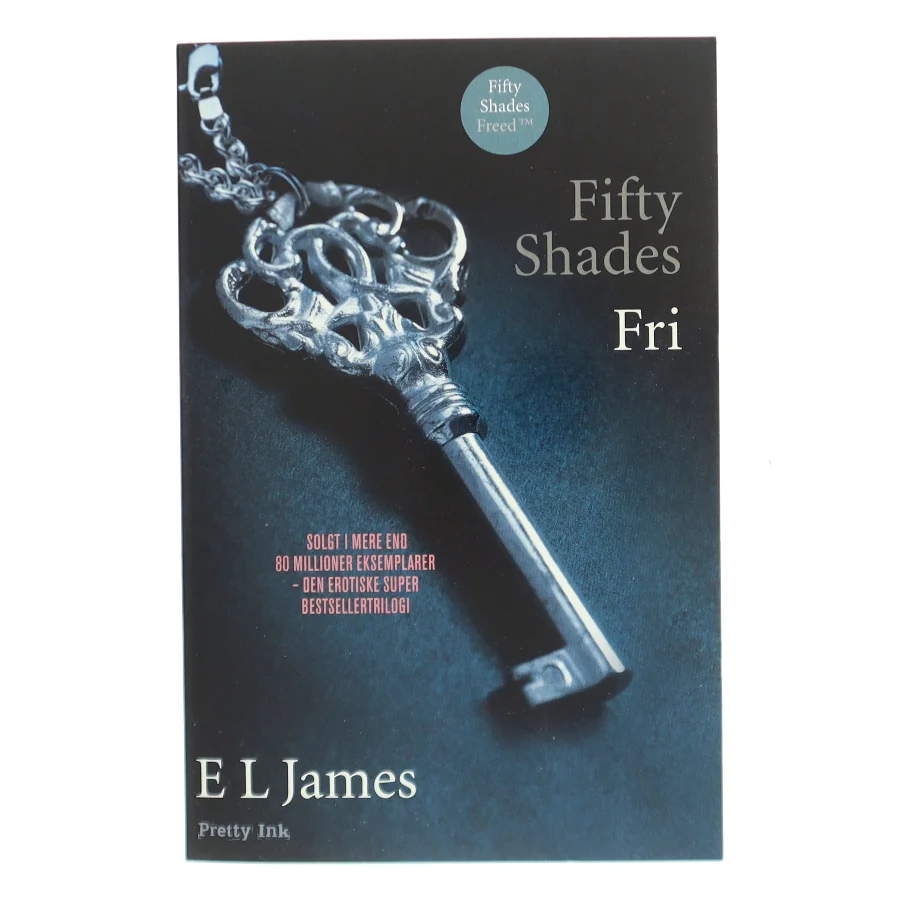 Fifty shades. Bind 3, Fri af E. L. James (Bog)