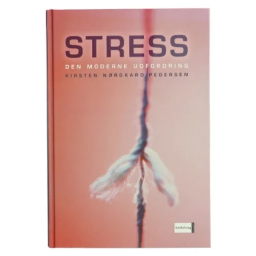 Stress: Den Moderne Udfordring bog fra Aschehoug
