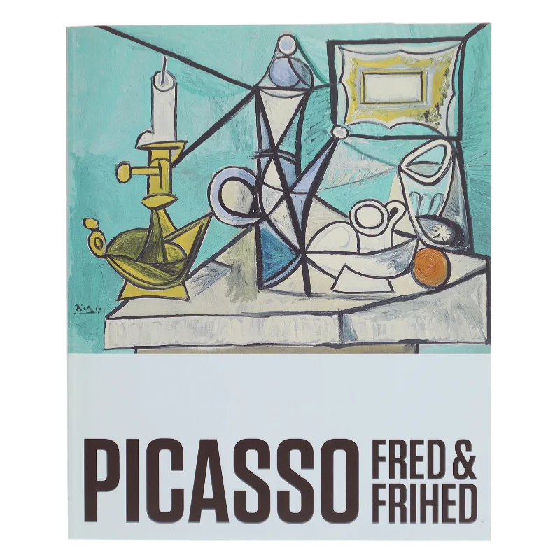 Picasso: Fred & Frihed