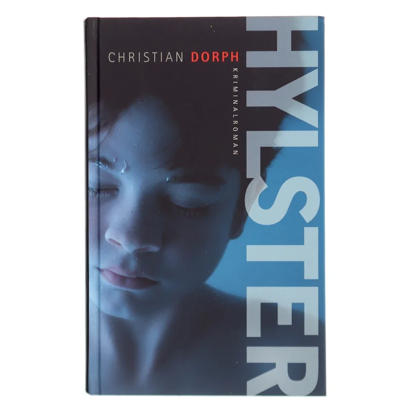 Hylster : kriminalroman af Christian Dorph (Bog)