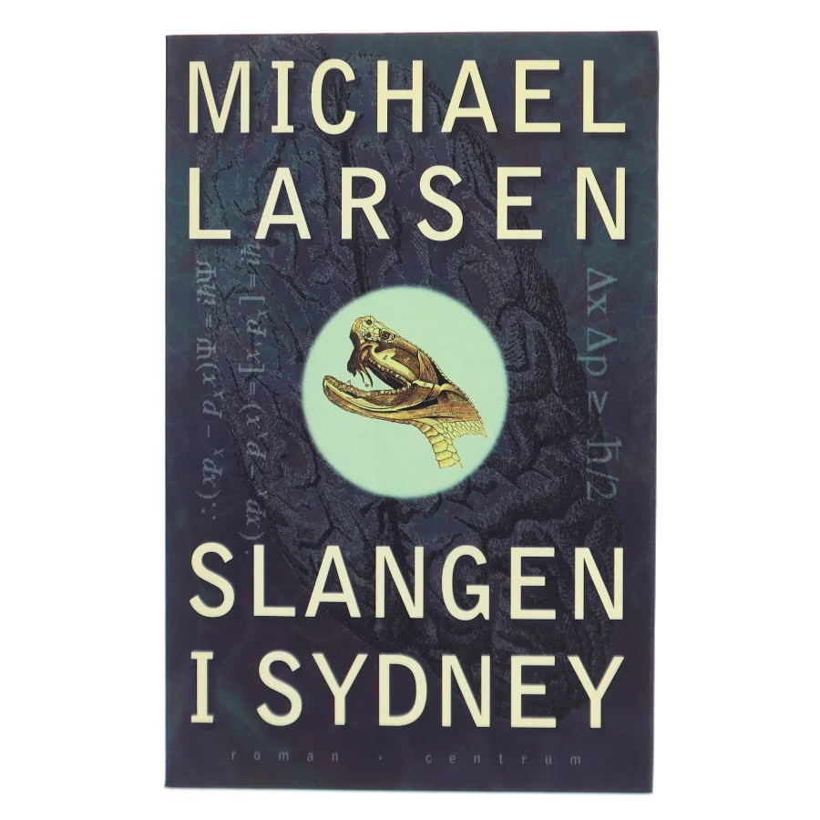 Slangen i Sydney af Michael Larsen (f. 1961) (Bog)