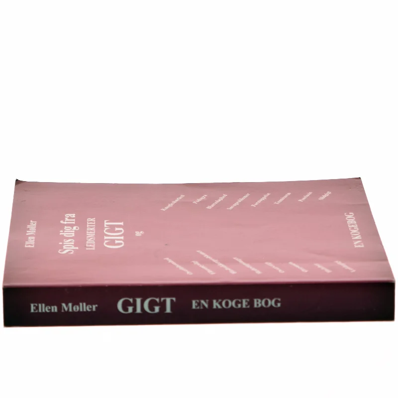 Spis dig fra ledsmerter, gigt og : en kogebog af Ellen Møller (f. 1933) (Bog)