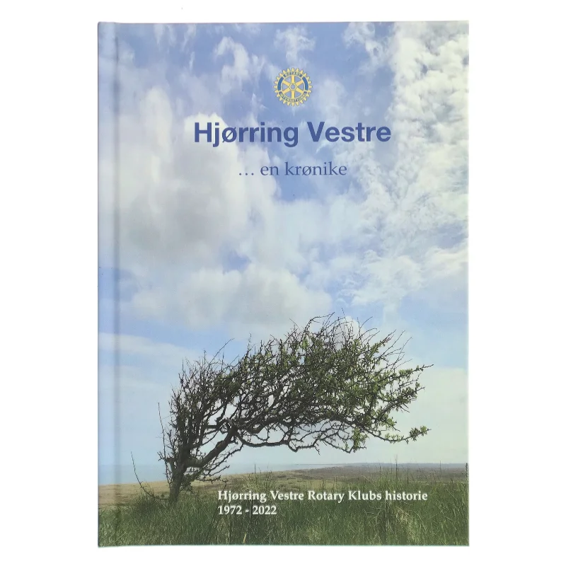 Hjørring Vestre - en krønike : Hjørring Vestre Rotary Klubs historie 1972-2022 af Jens Abildgaard (f. 1944-10-07) (Bog)