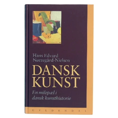 Dansk kunst af Hans Edvard Nørregård-Nielsen (Bog)