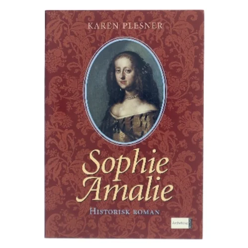 Sophie Amalie af Karen Plesner (Bog)