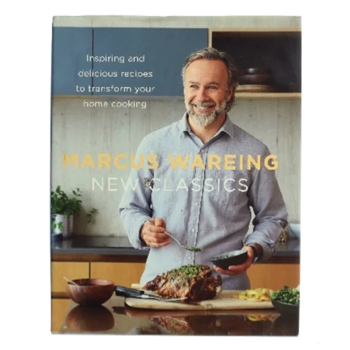 New Classics: Inspiring and Delicious Recipes to Transform Your Home Cooking af Marcus Wareing (Bog)