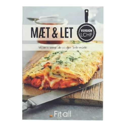 Mæt & let - version LCHF : vejen til vægttab på den fede måde af Lene Hansson (Bog)