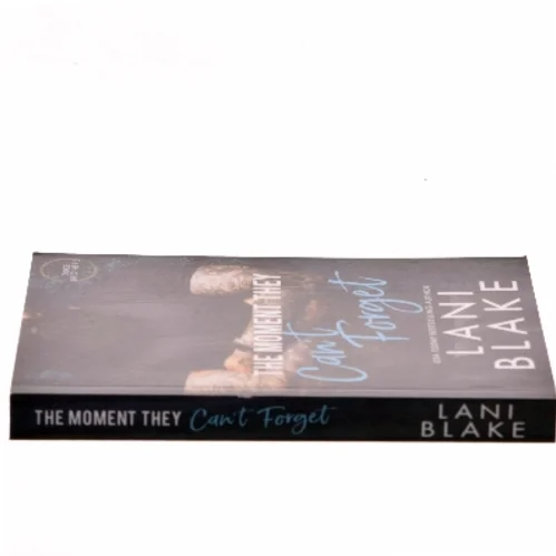 The Moment They Can't Forget af Lani Blake (Bog)