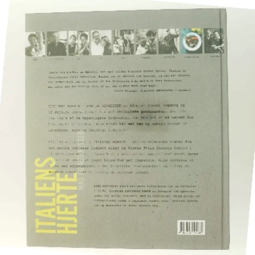 Italiens hjerte : mad og mennesker : 80 opskrifter og besøg hos små passionerede fødevareproducenter af Lise Septimius Krogh (Bog)