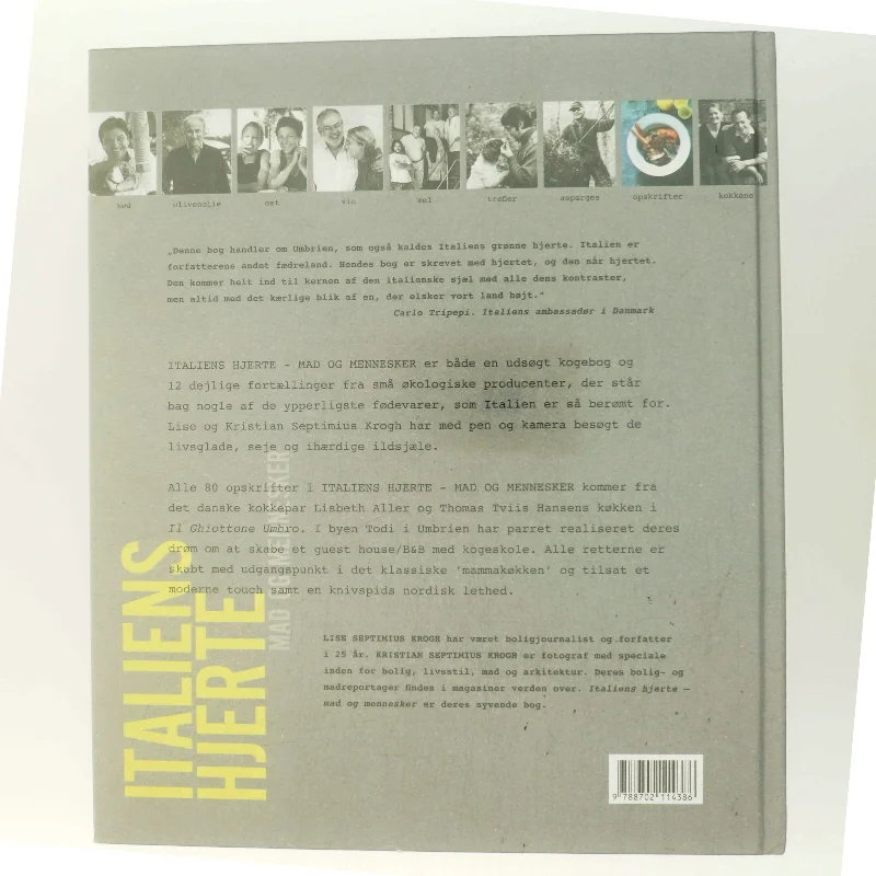 Italiens hjerte : mad og mennesker : 80 opskrifter og besøg hos små passionerede fødevareproducenter af Lise Septimius Krogh (Bog)
