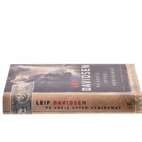 På udkig efter Hemingway af Leif Davidsen (Bog)