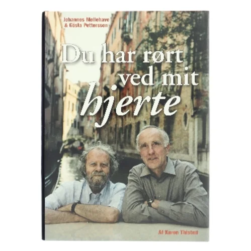 Du har rørt ved mit hjerte af Karen Thisted (Bog)