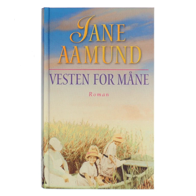 Vesten for måne af Jane Aamund (Bog)
