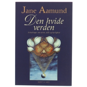 Den hvide verden af Jane Aamund (Bog)