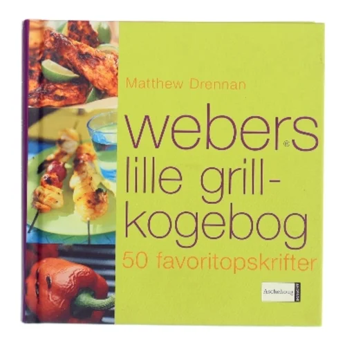 Webers lille grillkogebog af Matthew Drennan (Bog)