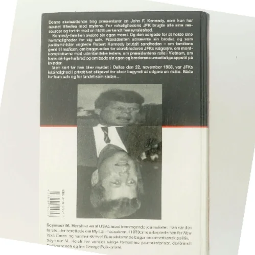 Hans andet ansigt : sandheden bag Kennedy-myten af Seymour M. Hersh (Bog)