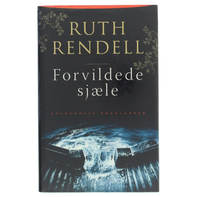 Forvildede sjæle : kriminalroman af Ruth Rendell (Bog)