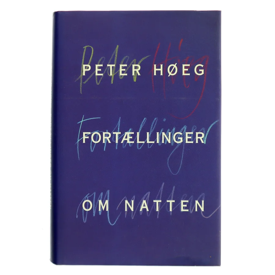 Fortællinger om natten af Peter Høeg (f. 1957-05-17) (Bog)