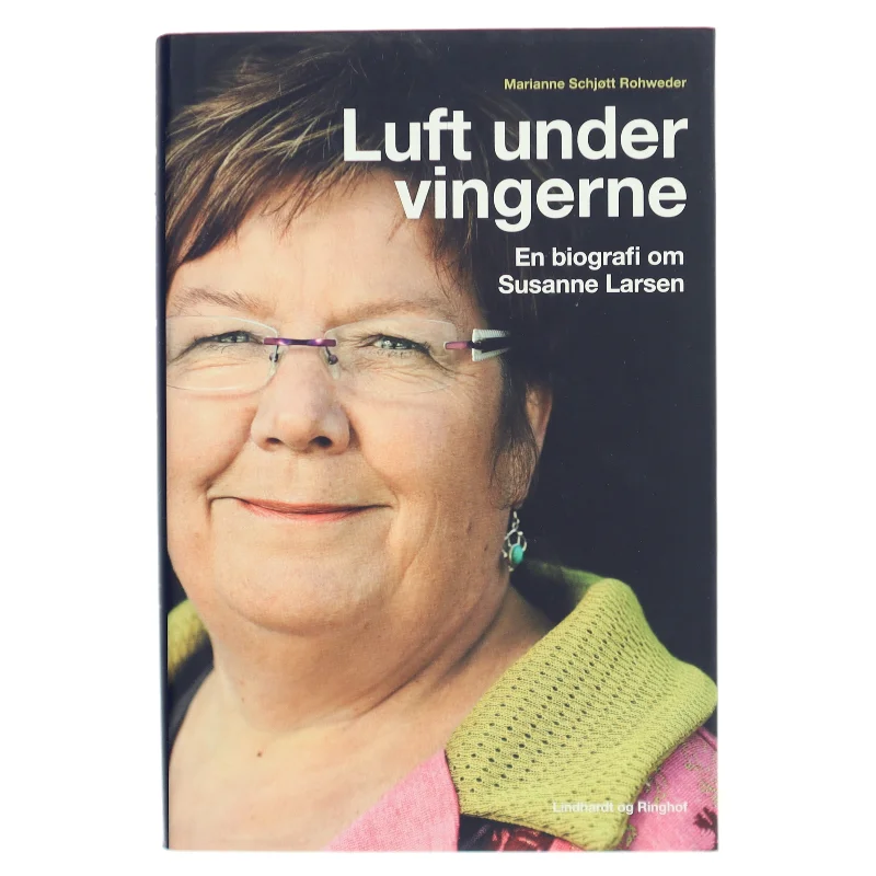 Luft under vingerne : en biografi om Susanne Larsen af Marianne Schjøtt Rohweder (Bog)