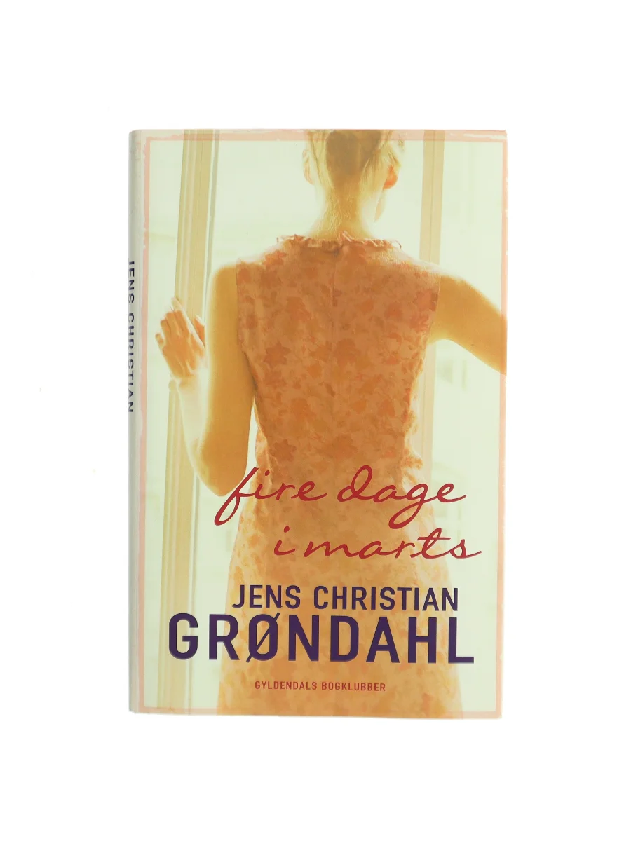 Forsiden af Fire dage i marts af Jens Christian Grøndahl