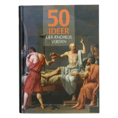 50 ideer der ændrede verden af Hans-Jørgen Schanz (Bog)