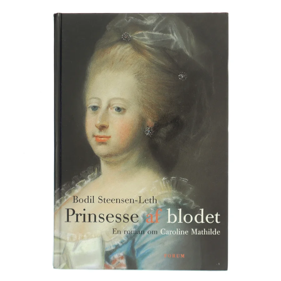 Prinsesse af blodet af Bodil Steensen-Leth (Bog)