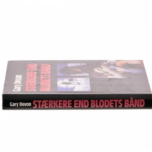 Stærkere end blodets bånd af Gary Devon (Bog)