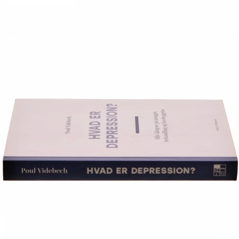 Hvad er depression? : bliv klogere på årsager, behandling og forebyggelse af Poul Videbech (Bog)