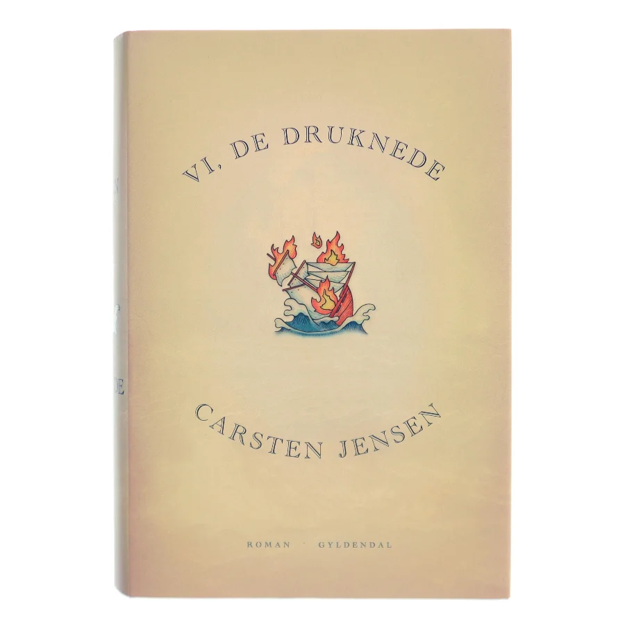 Vi, de druknede af Carsten Jensen (f. 1952) (Bog)