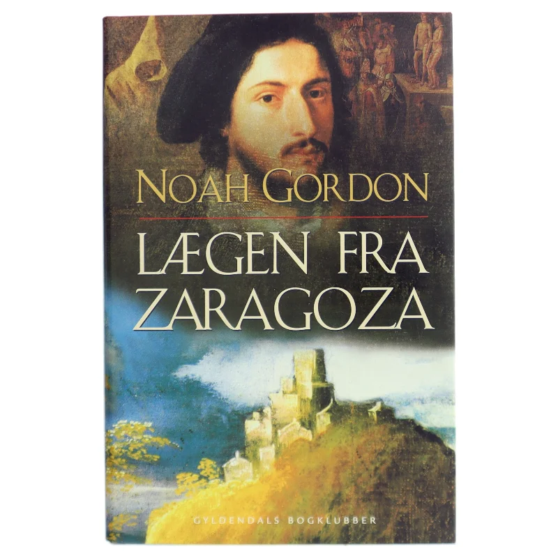 Lægen fra Zaragoza af Noah Gordon (Bog)
