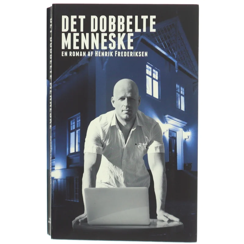 Det dobbelte menneske af Henrik Frederiksen (f. 1965) (Bog)