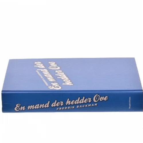 En mand der hedder Ove af Fredrik Backman (Bog)