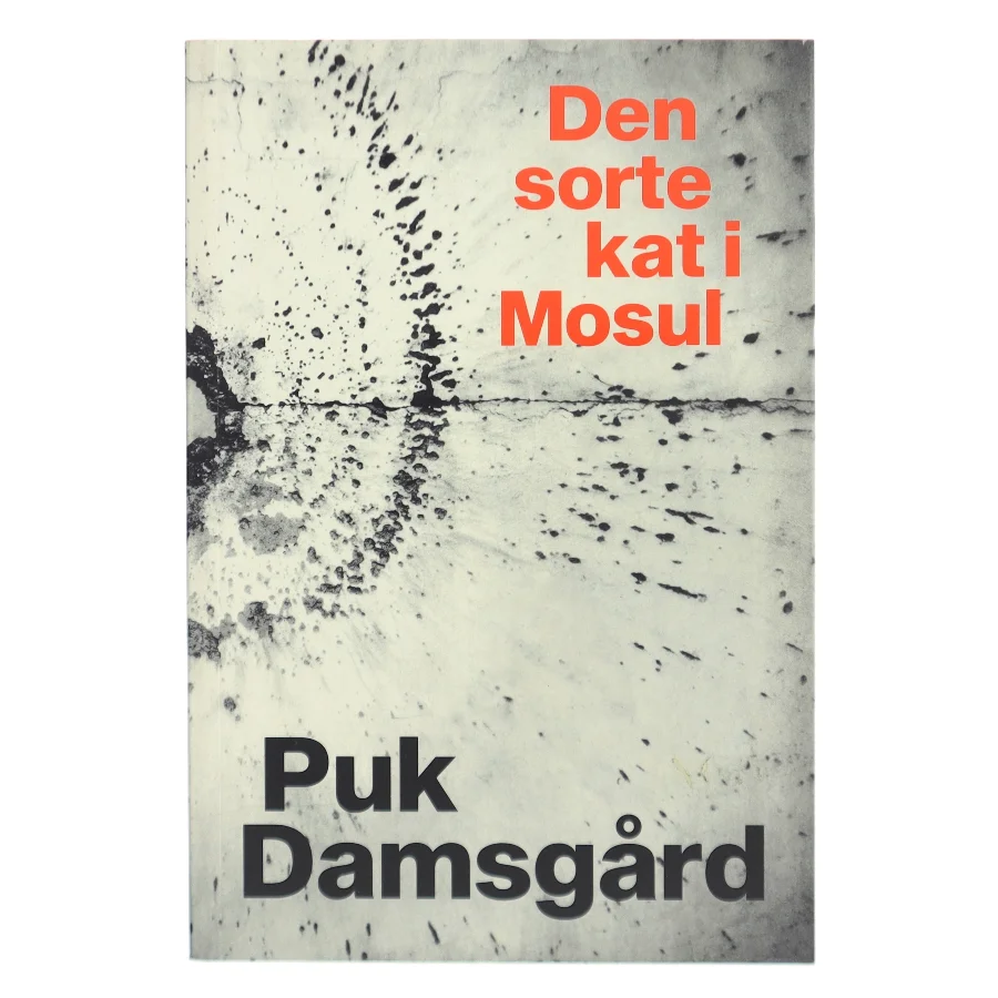 Den sorte kat i Mosul af Puk Damsgård Andersen (Bog)