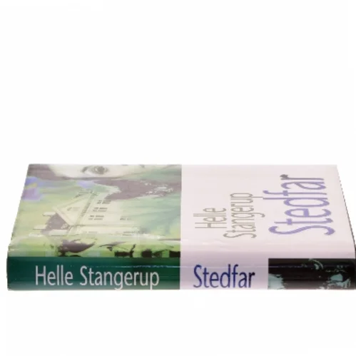Stedfar af Helle Stangerup (Bog)