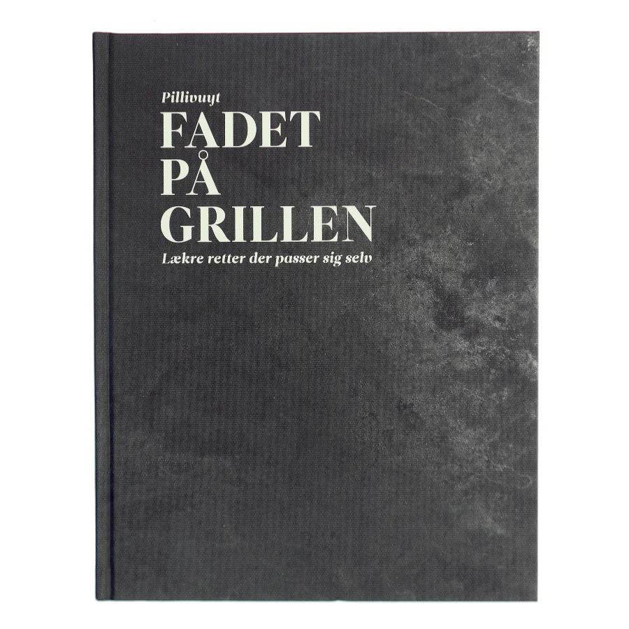 Fadet på grillen af Pillivuyt (Bog)