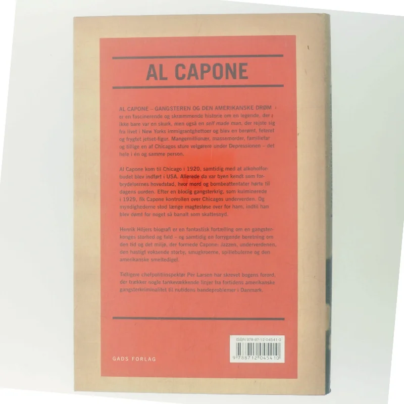 Al Capone : gangsteren og den amerikanske drøm af Henrik Höjer (f. 1968) (Bog)