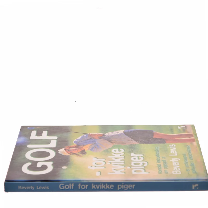 Golf for kvikke piger : komplet instruktionsbog om pigegolf af Beverly Lewis (Bog)
