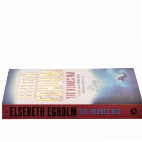 Tre hundes nat af Elsebeth Egholm (Bog) fra Politikens Forlag