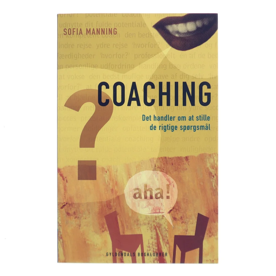 Coaching : det handler om at stille de rigtige spørgsmål af Sofia Manning (Bog)