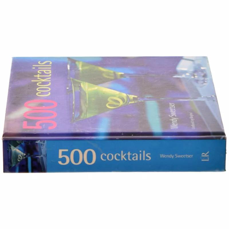 500 cocktails af Wendy Sweetser (Bog)