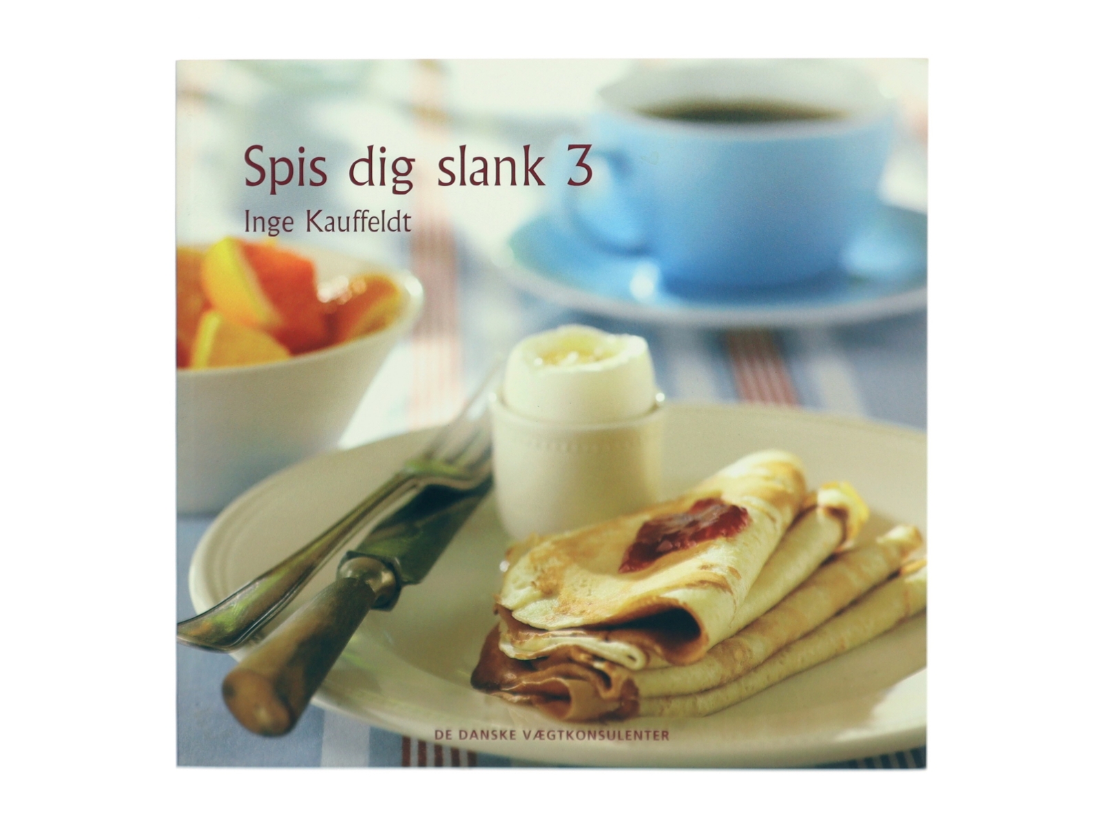 Spis dig slank 3 af Inge Kauffeldt (Bog)