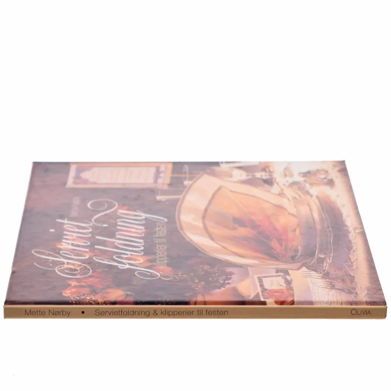 Servietfoldning & klipperier til festen af Mette Nørby (Bog)