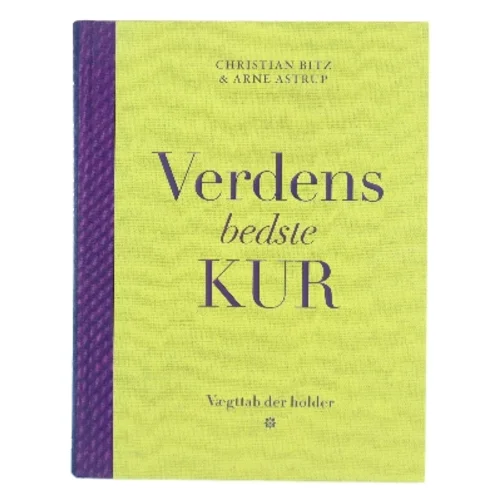Verdens bedste kur : vægttab der holder af Christian Bitz (Bog)
