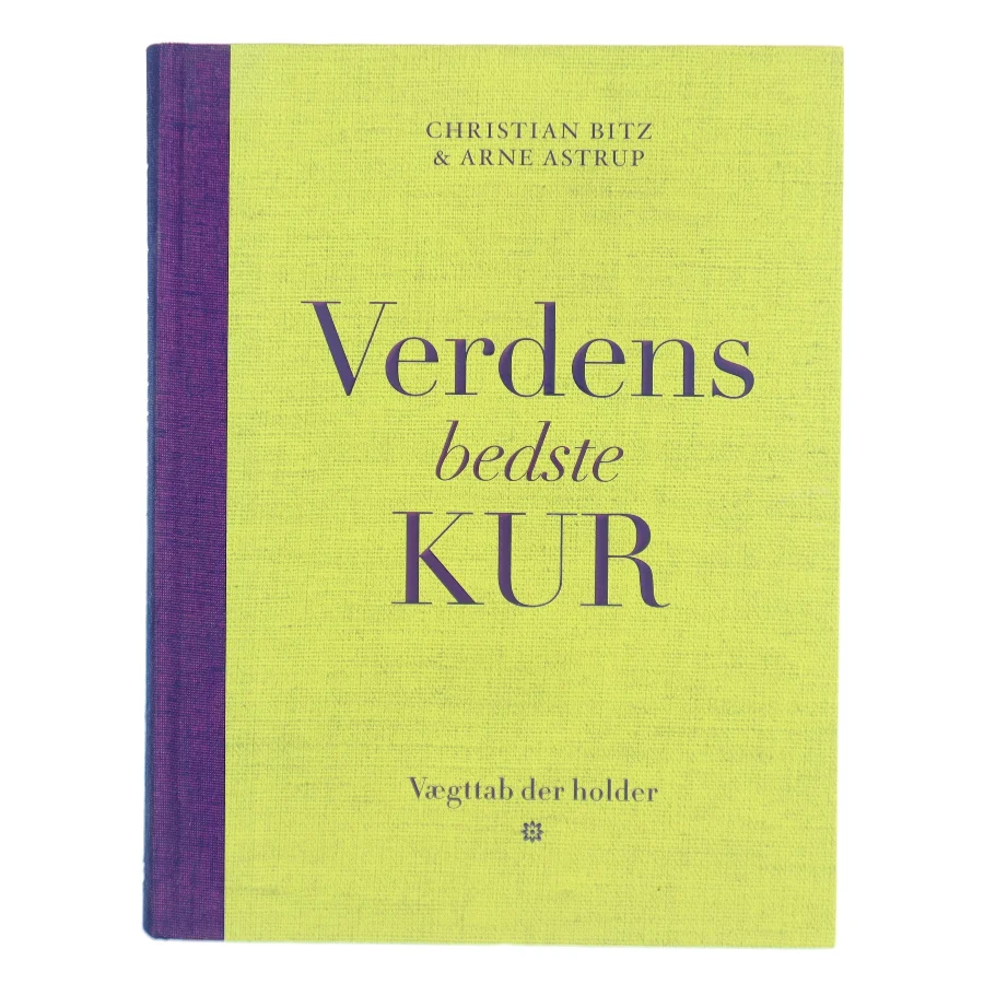 Verdens bedste kur : vægttab der holder af Christian Bitz (Bog)