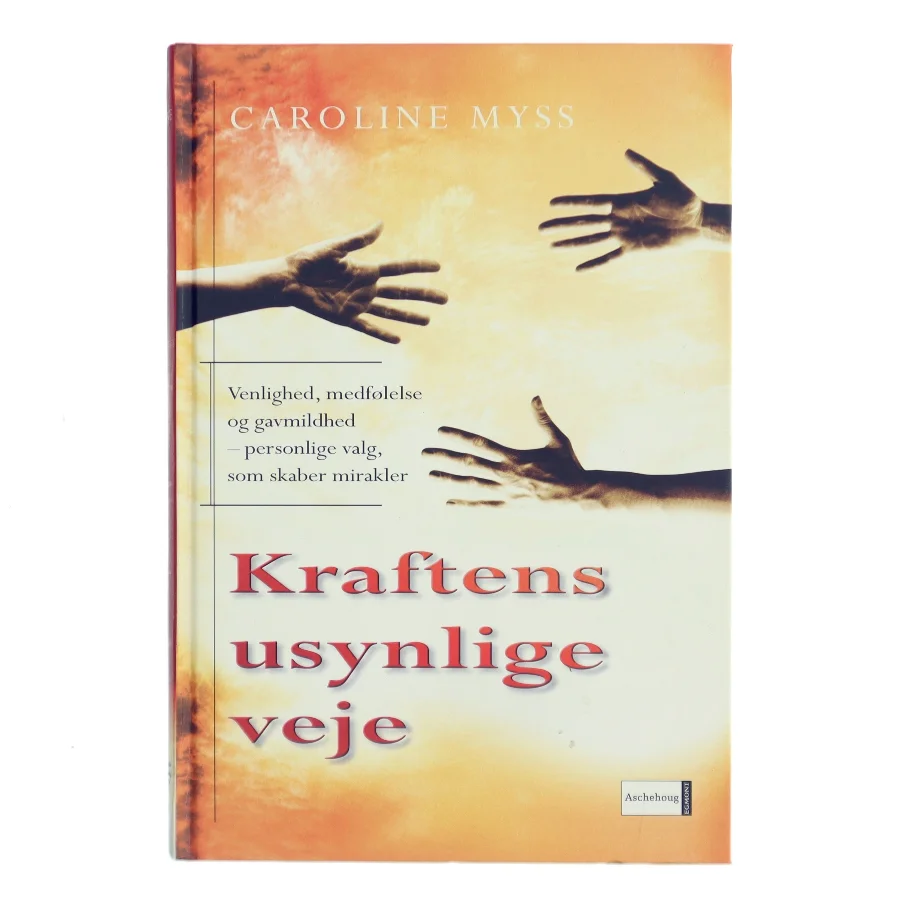 Kraftens usynlige veje af Caroline Myss (Bog)