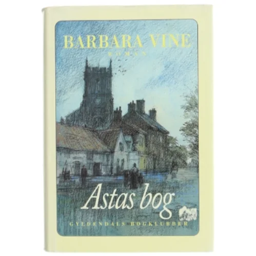 Astas bog af Barbara Vine fra Gyldendals Bogklubber